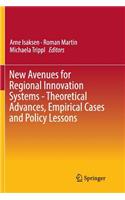 New Avenues for Regional Innovation Systems - Theoretical Advances, Empirical Cases and Policy Lessons