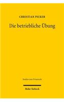 Die betriebliche Ubung