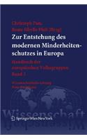 Zur Entstehung DES Modernen Minderheitenschutzes in Europa