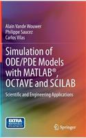 Simulation of Ode/Pde Models with Matlab(r), Octave and Scilab