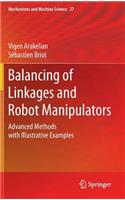 Balancing of Linkages and Robot Manipulators