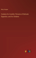Cookery for Invalids