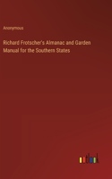 Richard Frotscher's Almanac and Garden Manual for the Southern States