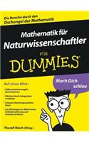 Mathematik für Naturwissenschaftler für Dummies