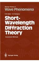 Short-Wavelength Diffraction Theory
