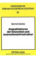 Engpaßfaktoren Der Innovation Und Innovationsinfrastruktur