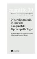 Neurolinguistik, Klinische Linguistik, Sprachpathologie