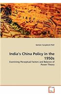 India's China Policy in the 1950s