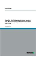 Klassiker der Pädagogik im Visier unserer Zeit - Reformpädagoge Célestin Freinet im Interview