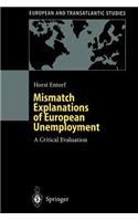 Mismatch Explanations of European Unemployment