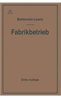 Der Fabrikbetrieb