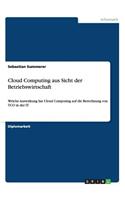 Cloud Computing aus Sicht der Betriebswirtschaft: Welche Auswirkung hat Cloud Computing auf die Berechnung von TCO in der IT