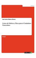 Curso de Política y Ética para el Ciudadano Venezolano