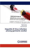 Hepatitis B Virus Infection Among Germents Worker