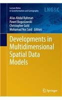 Developments in Multidimensional Spatial Data Models