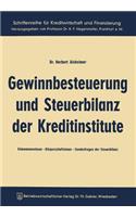 Gewinnbesteuerung und Steuerbilanz der Kreditinstitute