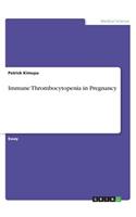 Immune Thrombocytopenia in Pregnancy