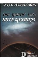 Schattengalaxis - Am Rande Des Untergangs