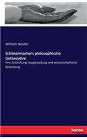 Schleiermachers philosophische Gotteslehre