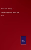 Life of the Lord Jesus Christ