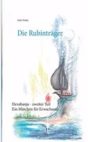 Die Rubinträger: Ein Märchen für Erwachsene