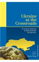 Ukraine at the Crossroads