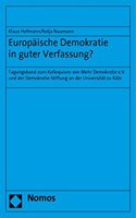 Europaische Demokratie in Guter Verfassung?