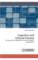 Cognition and Cultural Context