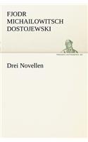 Drei Novellen