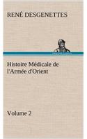 Histoire Médicale de l'Armée d'Orient Volume 2