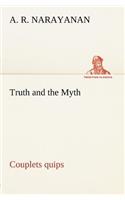 Truth and the Myth