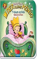 Trotsch Der kleine Konig Traum Schon Geschichten: Vorlesebuch: Geschichtenbuch Vorlesebuch
