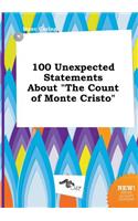 100 Unexpected Statements about the Count of Monte Cristo
