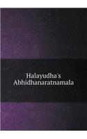 Halayudha's Abhidhanaratnamala: (English)