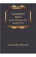 I Promessi Sposi Storia Milanese del Secolo XVII