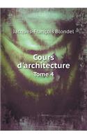 Cours d'Architecture Tome 4