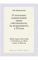 About legal ownership restrictions on Real estate in Russia