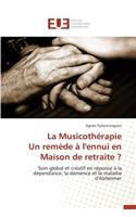 La Musicoth�rapie Un Rem�de � l'Ennui En Maison de Retraite ?