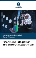 Finanzielle Integration und Wirtschaftswachstum