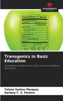 Transgenics in Basic Education