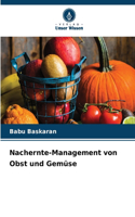 Nachernte-Management von Obst und Gemüse