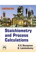 Stoichiometry and Process Calculations