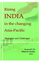 Rising India in the Changing Asia Pacific