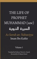 Life of the Prophet Muhammad (saw) - Volume 1 - As Seerah An Nabawiyya - السيرة النبوية