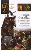Fernan Gonzalez: El condado de Castilla en la reconquista de la frontera del Duero