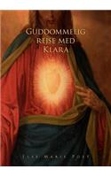 Guddommelig rejse med Klara