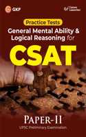 GKP UPSC CSAT Paper II 2025 | Master General Mental Ability & Logical Reasoning for CSAT | Ultimate Prelims Guide | 10 Full-Length Practice Tests & Solved Questions