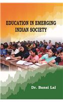 Education in Emerging Indian Society
