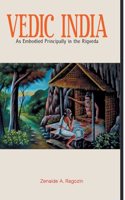 VEDIC INDIA As Embodied Principally in the Rigveda