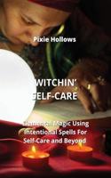 Witchin' Self-Care